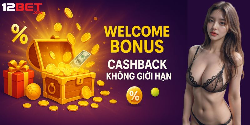 Ưu đãi cực khủng – Tặng ngay cho thành viên mới tại 12bet Ưu đãi cực khủng – Tặng ngay cho thành viên mới tại 12bet